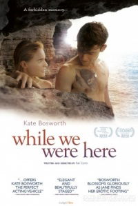 While We Were Here (2012)