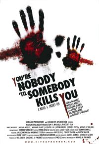 You're Nobody 'til Somebody Kills You (2012)