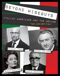 Beyond Wiseguys: Italian Americans & the Movies (2008)