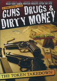 Guns, Drugs and Dirty Money (2010)