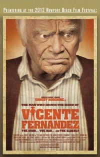 The Man Who Shook the Hand of Vicente Fernandez