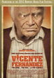 The Man Who Shook the Hand of Vicente Fernandez