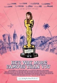 He's Way More Famous Than You (2012)