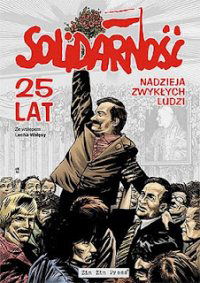 Solidarnosc, Solidarnosc... (2005)