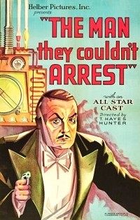The Man They Couldn't Arrest