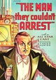 The Man They Couldn't Arrest