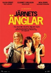 Järnets änglar (2007)