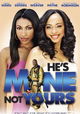 He's Mine Not Yours
