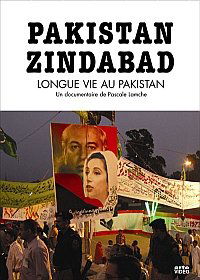 Pakistan zindabad: Longue vie au Pakistan (2007)