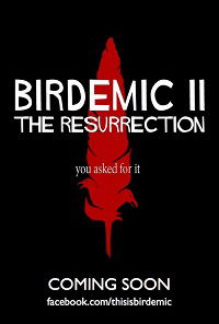 Birdemic 2: The Resurrection (2012)