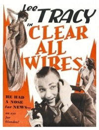 Clear All Wires! (1933)