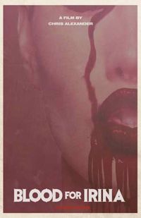 Blood for Irina (2012)