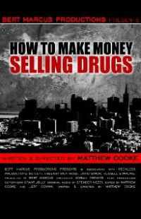 How to Make Money Selling Drugs (2012)