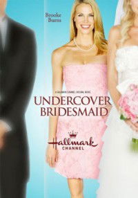 Undercover Bridesmaid (2012)