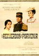 Los recuerdos del porvenir
