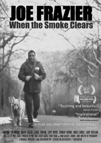 Joe Frazier: When the Smoke Clears (2010)