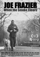 Joe Frazier: When the Smoke Clears