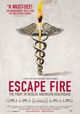 Escape Fire: The Fight to Rescue American Healthcare