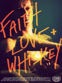 Faith, Love and Whiskey (2012)