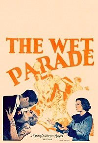 The Wet Parade (1932)