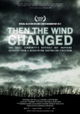 Then the Wind Changed