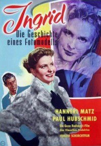 Ingrid - Die Geschichte eines Fotomodells (1955)