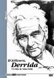 D'ailleurs, Derrida