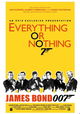 Everything or Nothing: The Untold Story of 007