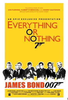 Everything or Nothing: The Untold Story of 007 (2012)