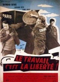 Le Travail C'est la Liberté (1959)