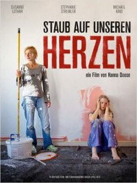Staub auf Unseren Herzen (2012)