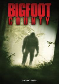 Bigfoot County (2012)