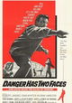 Danger Has Two Faces