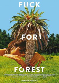 Fuck for Forest (2012)