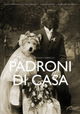 I Padroni di Casa