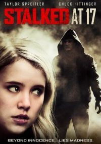 Stalked at 17 (2012)