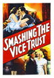 Smashing the Vice Trust