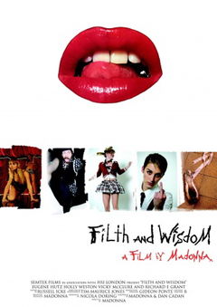 Filth and Wisdom (2008)