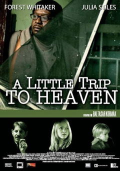 A Little Trip to Heaven (2005)