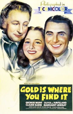 Gold Is Where You Find It (1938)