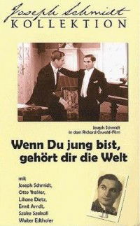 Wenn Du Jung Bist, Gehört Dir die Welt (1934)