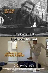 Despicable Dick and Righteous Richard (2011)