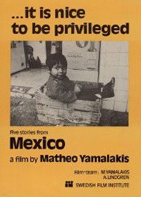 ...It Is Nice to Be Privileged (1976)