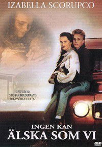 Ingen Kan Älska Som Vi (1988)