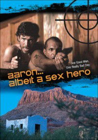 Aaron... Albeit a Sex Hero (2009)