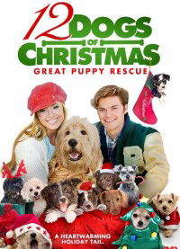 12 Dogs of Christmas: Great Puppy Rescue (2012)