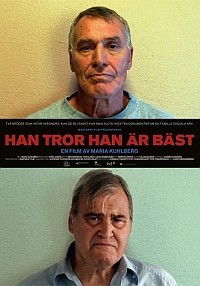Han Tror Han Är Bäst (2011)