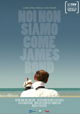 Noi Non Siamo come James Bond