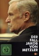 Der Fall Jakob von Metzler