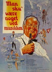 Man Sku' Være Noget ved Musikken (1972)